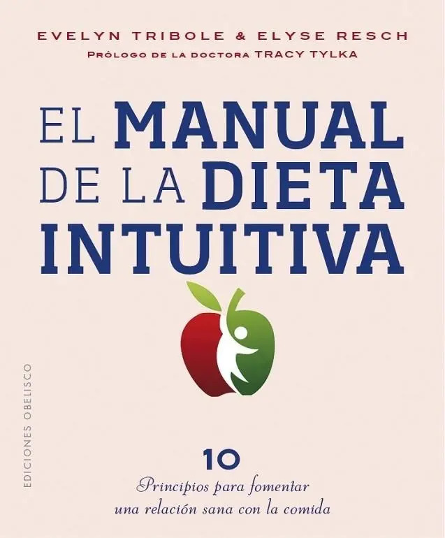 Portada de Libro - Manual De La Dieta Intuitiva - Evelyn, Elyse