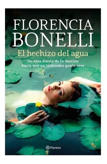 Portada de Libro - El Hechizo Del Agua - Florencia Bonelli