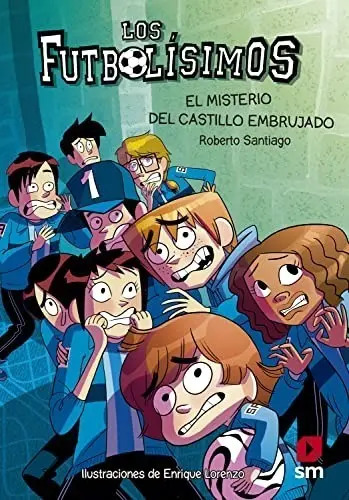 Portada de Libro - Los Futbolísimos 6. El Misterio Del Castillo Embruja