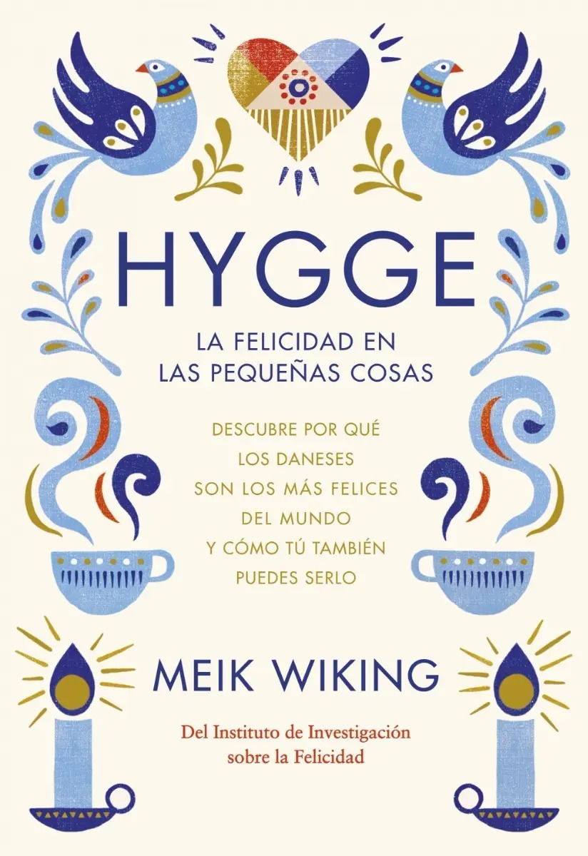 Portada de Libro - Hygge La Felicidad En Las Pequeñas Cosas - Meik Wiki