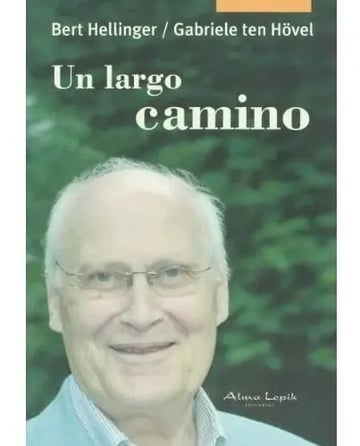 Portada de Libro - Largo Camino, Hellinger, Constelaciones Familiares