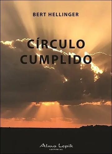 Portada de Libro - Círculo Cumplido Hellinger Constelaciones Familiares