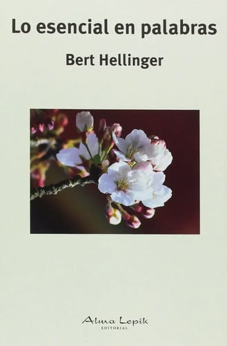 Portada de Libro - Lo Esencial En Palabras - Hellinger - Constelaciones
