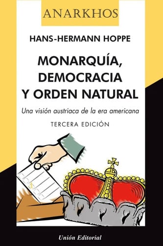 Portada de Libro - Monarquia, Democracia Y Orden Natural 2'e - Hoppe H.