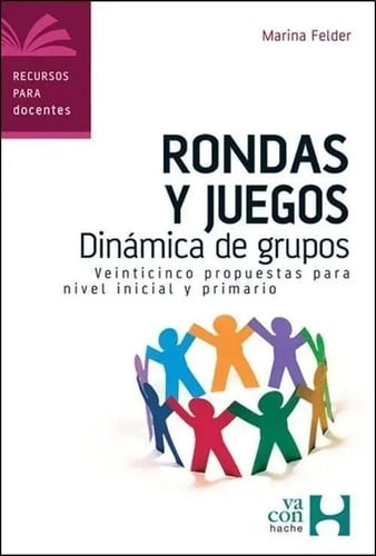 Portada de Rondas Y Juegos: Dinamica De Grupos Inicial  Primaria
