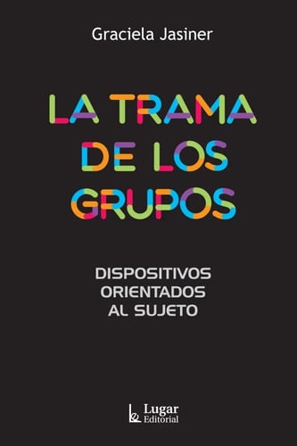 Portada de Libro - La Trama De Los Grupos - Graciela Jasiner - Lug