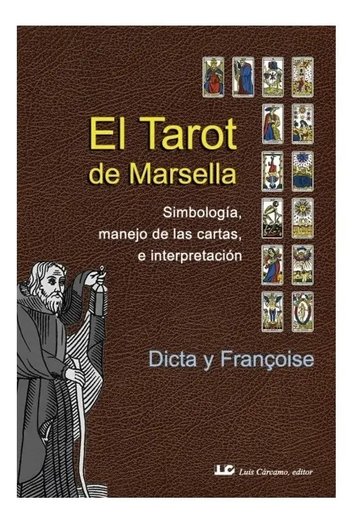 Portada de Libro - Tarot De Marsella Simbología - Carcamo Editor