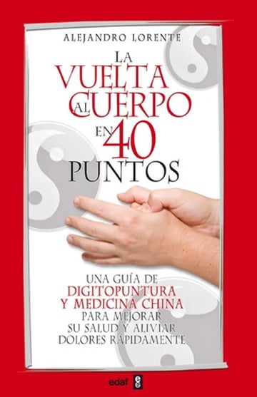 Portada de Libro - La Vuelta Al Cuerpo En Cuarenta Puntos - Lorente A