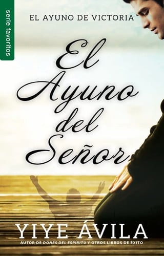 Portada de Libro - El Ayuno Del Señor - Yiye Avila