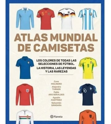 Portada de Libro - Atlas Mundial De Camisetas (edicion 2022)