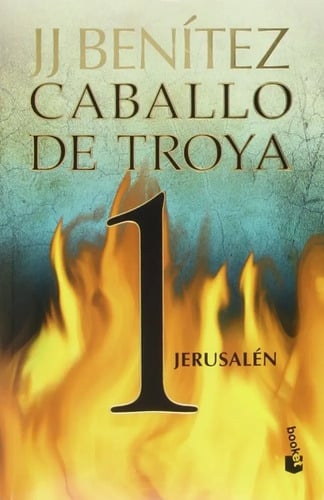 Portada de Libro - Caballo De Troya 1. Jerusalén - Juan José Benítez