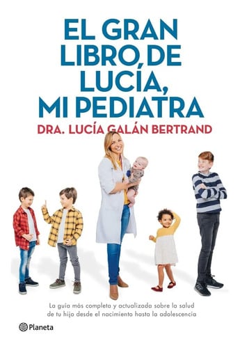 Portada de Libro - El Gran Libro De Lucía, Mi Pediatra - Lucía Galán 