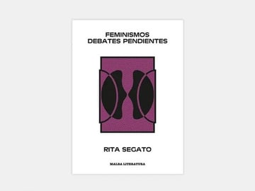 Libro - Feminismos. Debates Pendientes - Rita Segato 