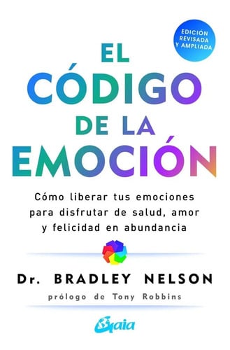 Portada de Libro - El Código De La Emoción - Bradley Nelson - Gaia