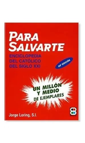 Portada de Para Salvarte  Loring Catolico Catolicismo