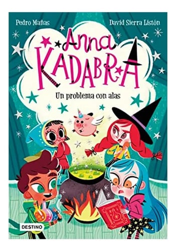 Portada de Libro - Anna Kadabra. Un Problema Con Alas