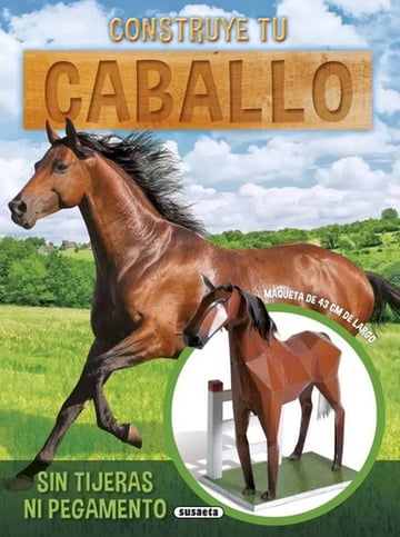 Portada de Libro - Construye Tu Caballo -  Equipo Susaeta