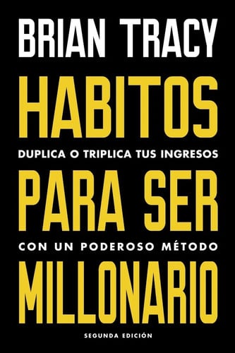 Portada de Libro - Hábitos Para Ser Millonario - Brian Tracy