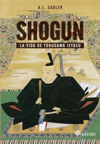 Portada de Libro - Shogun. La Vida De Tokugawa Ieyasu - A. L. Sadler
