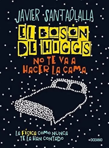 Portada de Libro - El Boson De Higgs -  Javier Santaolalla