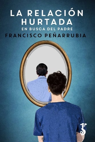 Portada de Libro - La Relación Hurtada: En Busca Del Padre Gestalt