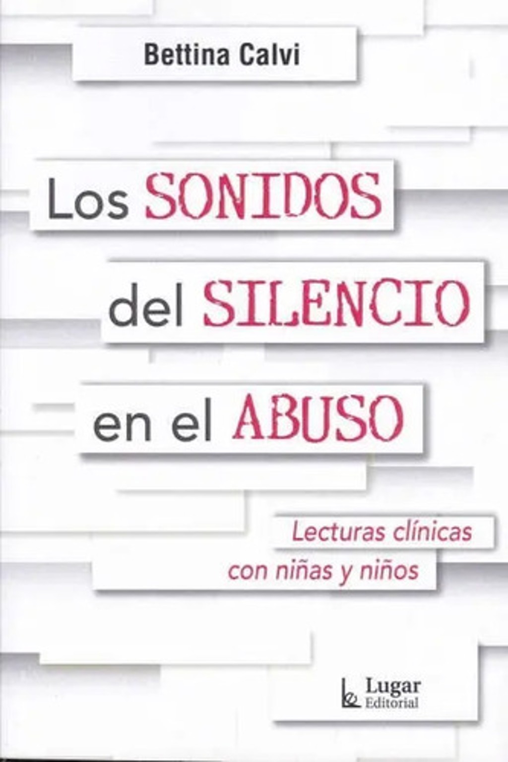 Portada de Libro - Sonidos Del Silencio En El Abuso - Bettina Calvi