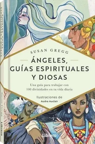 Libro - Angeles Guias Espirituales Y Diosas - Gregg,susan