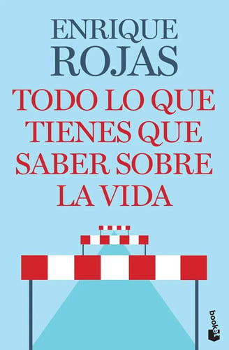 Libro - Todo Lo Que Tienes Que Saber Sobre La Vida - Rojas E