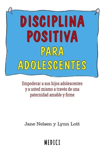 Libro - Disciplina Positiva Para Adolescentes - Nelsen, Jane