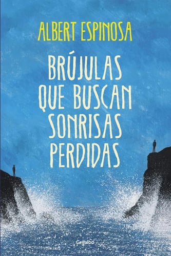 Libro - Brújulas Que Buscan Sonrisas Perdidas - Espinosa