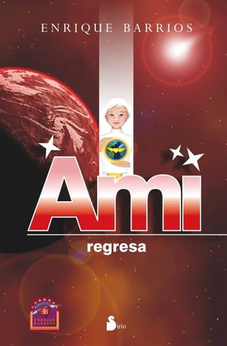 Libro - Ami Regresa - Enrique Barrios