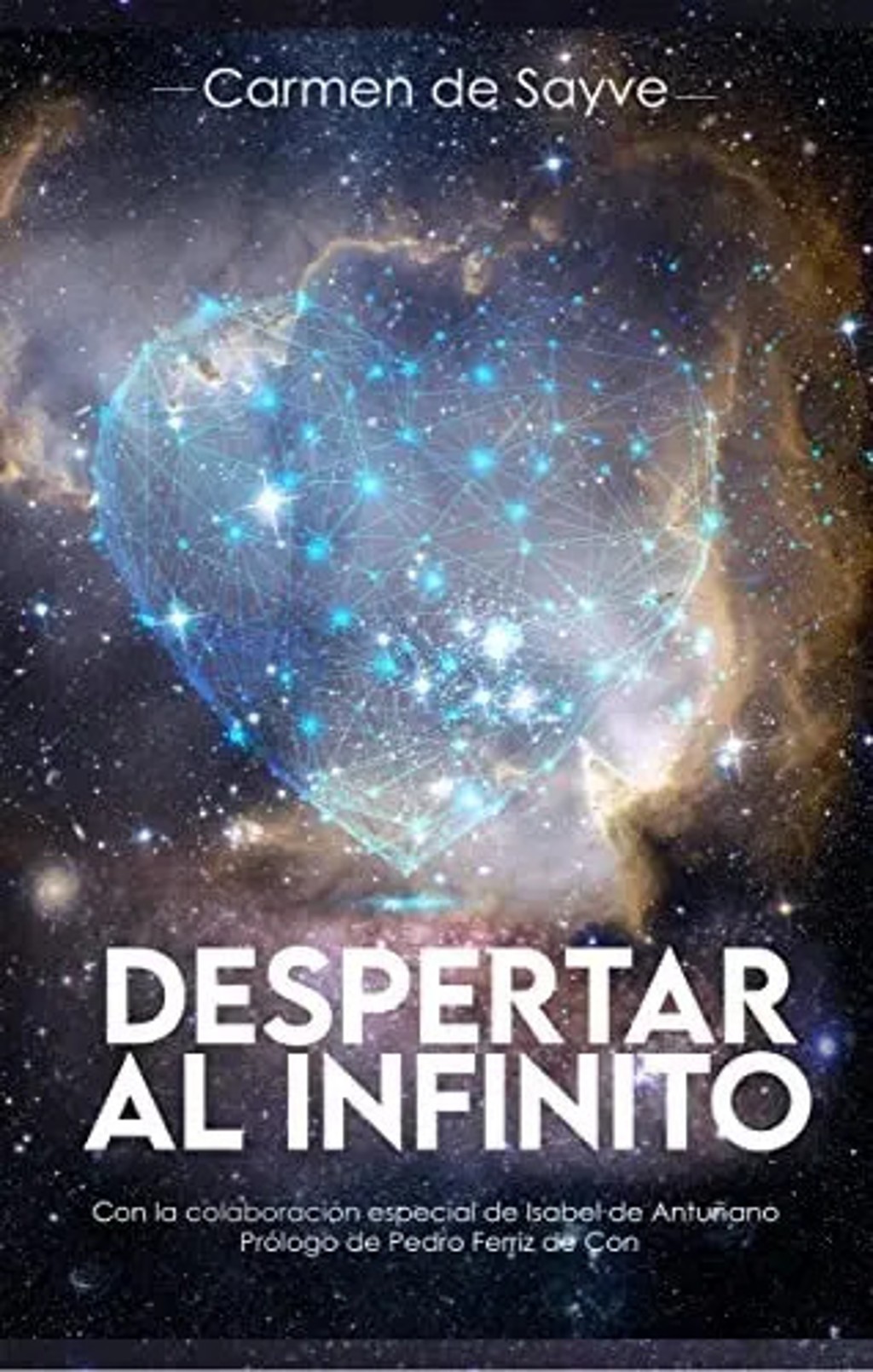 Portada de Libro - Despertar Al Infinito - De Sayve, Carmen
