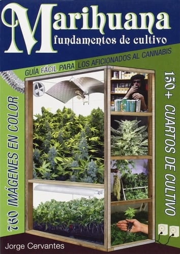 Libro - Marihuana  Fundamentos De Cultivo - Jorge Cervantes