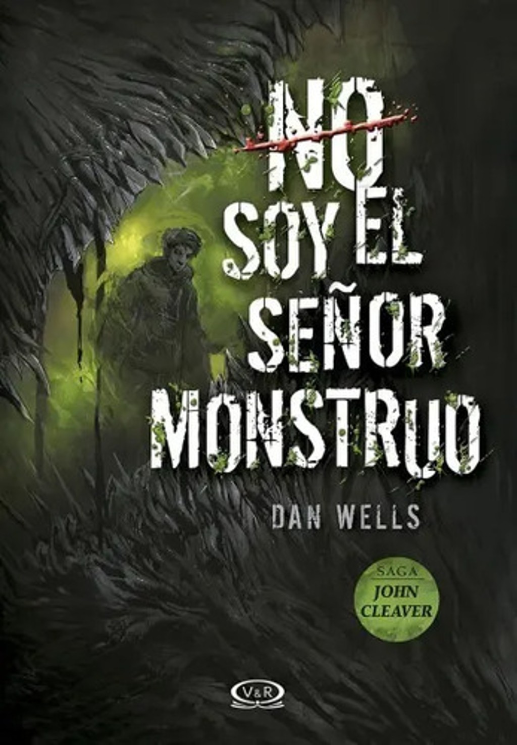 Portada de Libro - No Soy El Señor Monstruo - Dan Wells