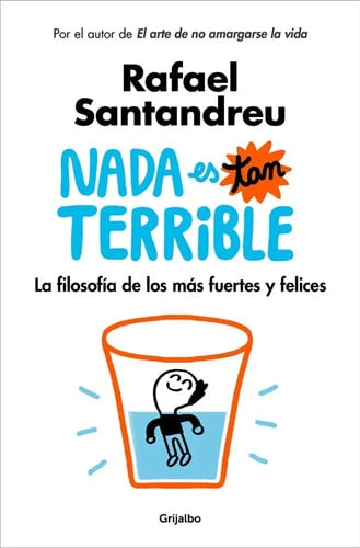 Libro - Nada Es Tan Terrible - Rafael Santandreu