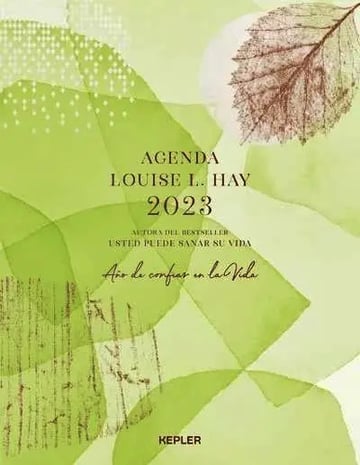 Agenda Louise Hay 2023. Año De Confiar En La Vida