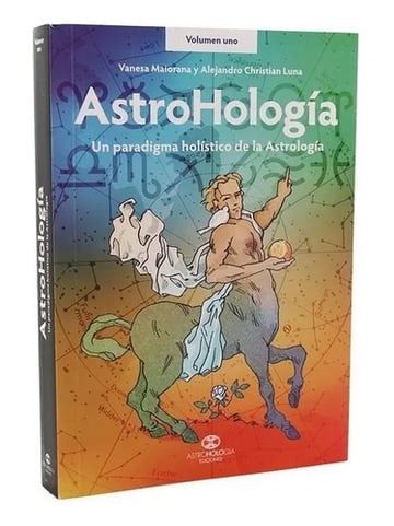 Libro - Astrohología Un Paradigma Holístico De La Astrología