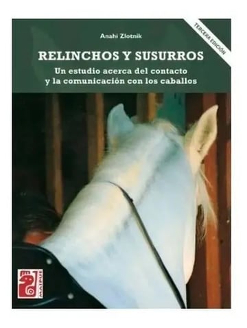 Libro - Relinchos Y Susurros Zlotnik - Caballos