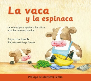 La Vaca Y La Espinaca, Maritchu Seitún