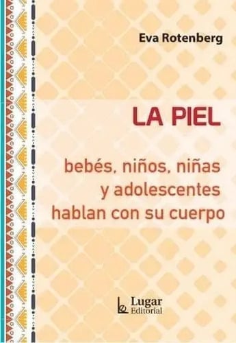 La Piel Bebés Niños Niñas Y Adolescentes Rotenberg
