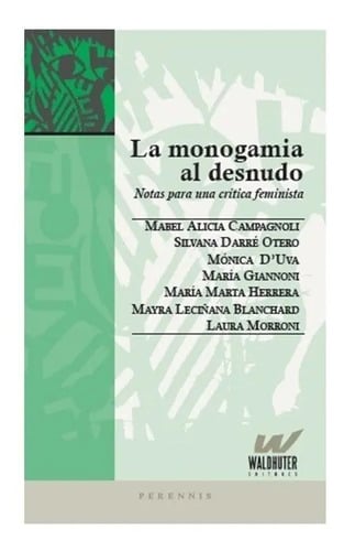 Monogamia Al Desnudo Critica Feminista