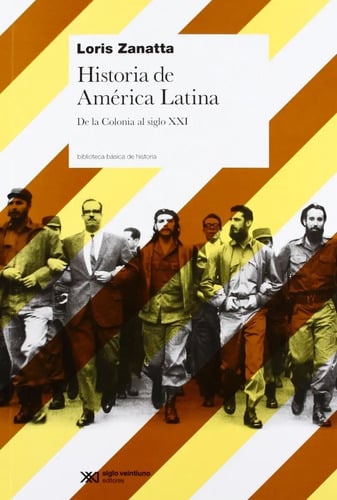 Historia De America Latina De La Colonia Al Siglo Xxi