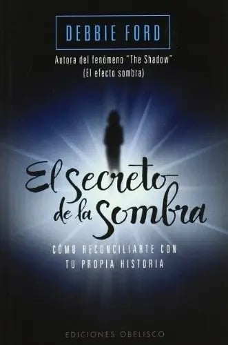 El Secreto De La Sombra Psicología, Debbie Ford