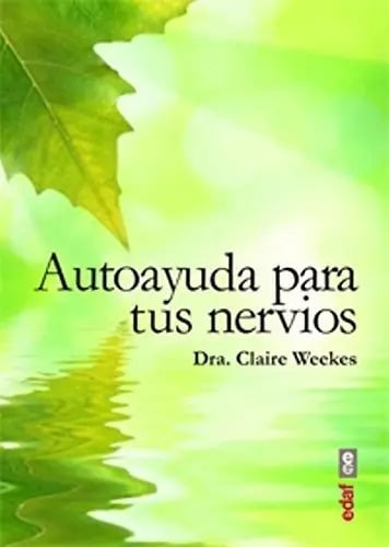 Autoayuda Para Tus Nervios - Weeks,claire