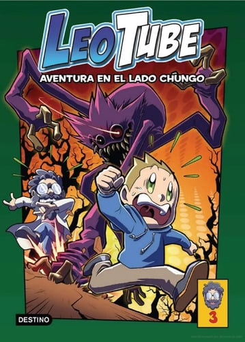 Leotube 3. Aventura En El Lado Chungo