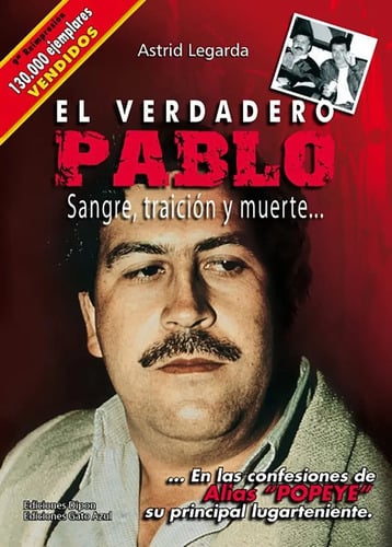 El Verdadero Pablo Escobar Popeye Narco