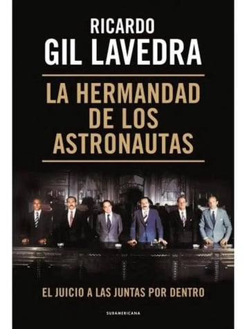 La Hermandad De Los Astronautas - Ricardo Gil Lavedra