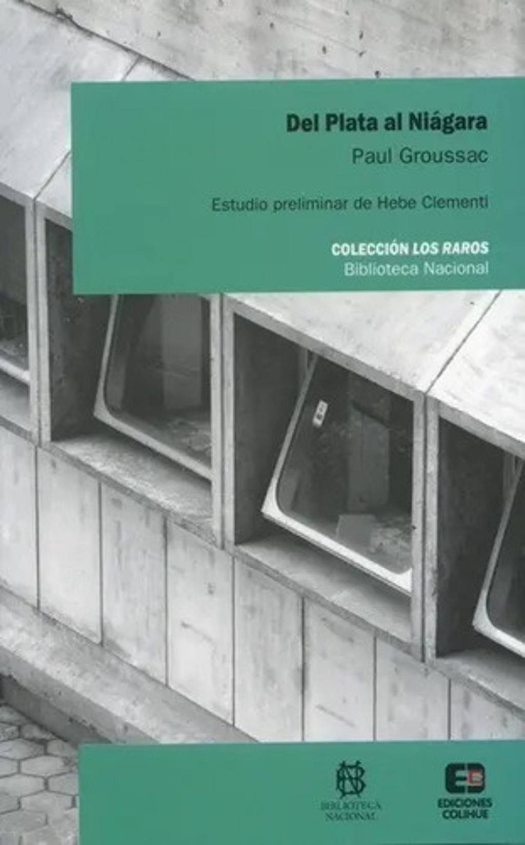 Portada de Del Plata Al Niágara - Paul Groussac