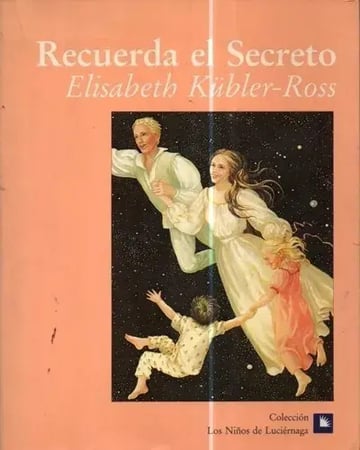 Recuerda Secreto Kubler Ross Duelo Muerte