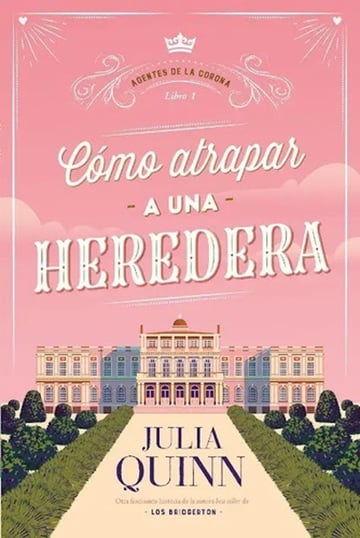 Portada de Como Atrapar A Una Heredera - Julia Quinn